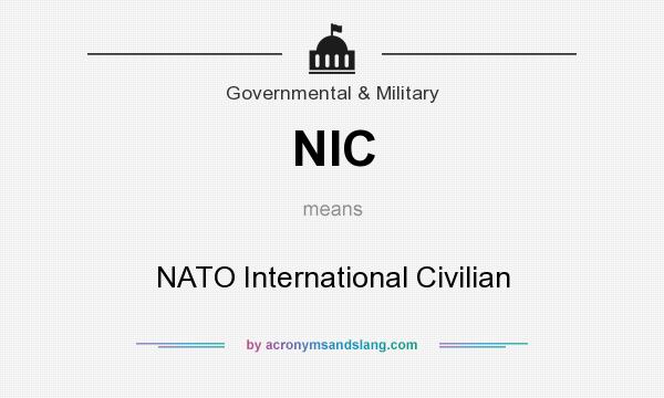What does NIC mean? It stands for NATO International Civilian