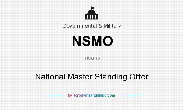 What does NSMO mean? It stands for National Master Standing Offer