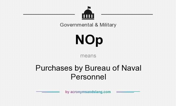 What does NOp mean? It stands for Purchases by Bureau of Naval Personnel
