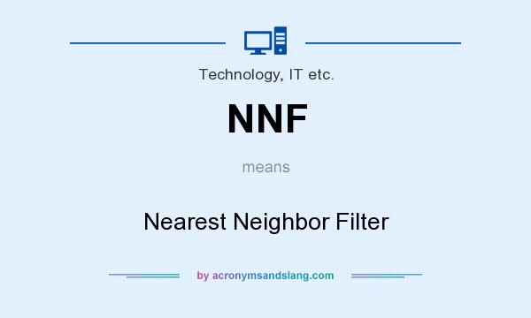 What does NNF mean? It stands for Nearest Neighbor Filter