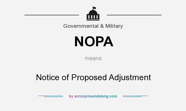 What does NOPA mean? It stands for Notice of Proposed Adjustment