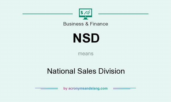 What does NSD mean? It stands for National Sales Division