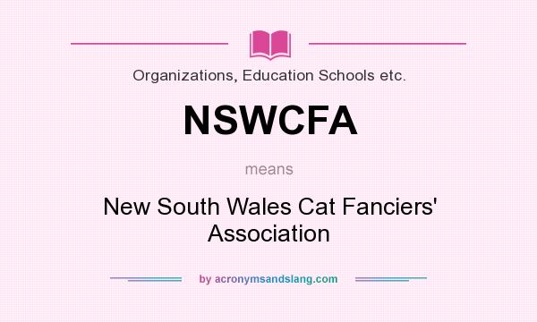 What does NSWCFA mean? It stands for New South Wales Cat Fanciers` Association
