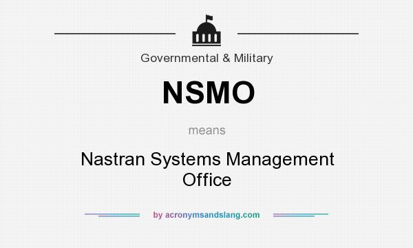 What does NSMO mean? It stands for Nastran Systems Management Office