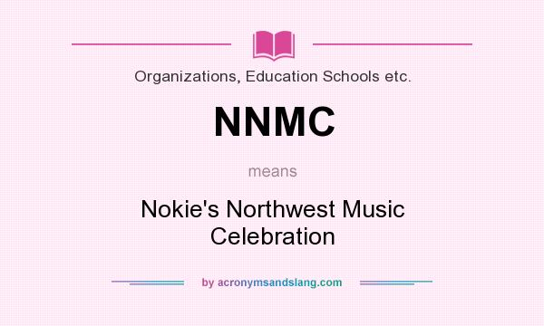 What does NNMC mean? It stands for Nokie`s Northwest Music Celebration