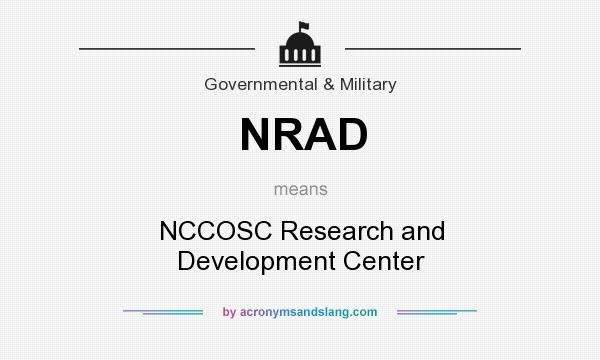 What does NRAD mean? It stands for NCCOSC Research and Development Center