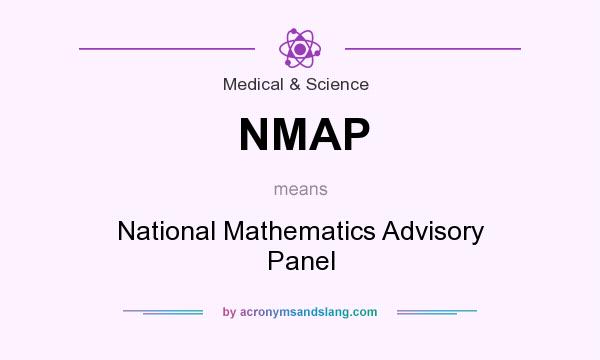 What does NMAP mean? It stands for National Mathematics Advisory Panel
