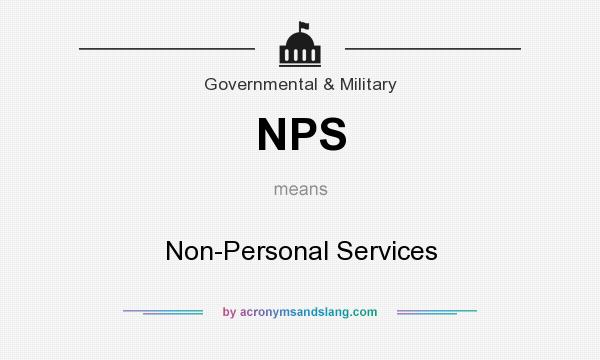 What does NPS mean? It stands for Non-Personal Services