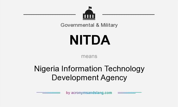 What does NITDA mean? It stands for Nigeria Information Technology Development Agency