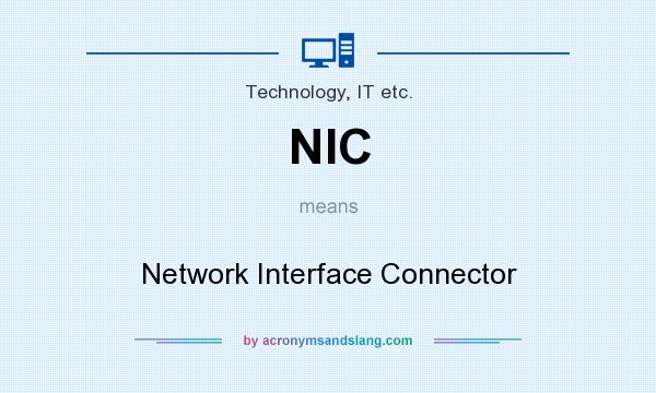 What does NIC mean? It stands for Network Interface Connector