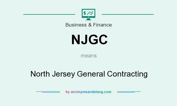 What does NJGC mean? It stands for North Jersey General Contracting