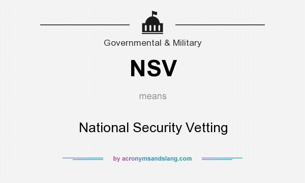 What does NSV mean? It stands for National Security Vetting
