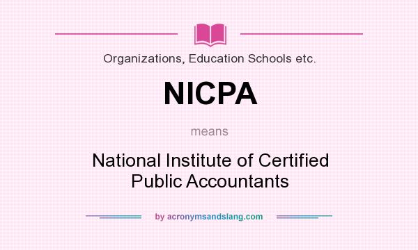 What does NICPA mean? It stands for National Institute of Certified Public Accountants