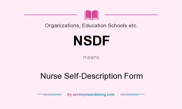 What does NSDF mean? It stands for Nurse Self-Description Form