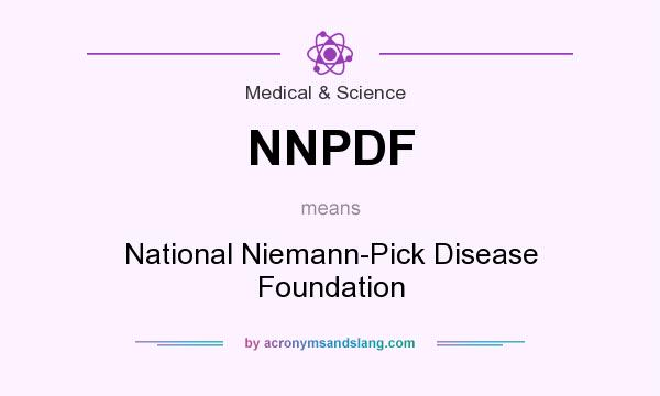 What does NNPDF mean? It stands for National Niemann-Pick Disease Foundation