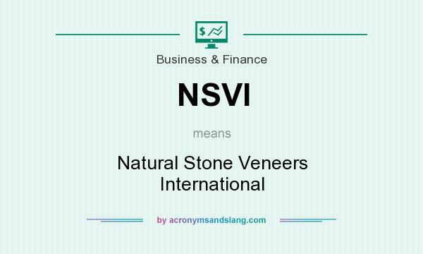 What does NSVI mean? It stands for Natural Stone Veneers International