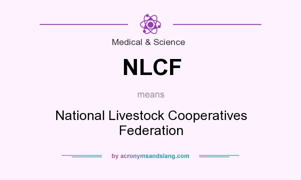 What does NLCF mean? It stands for National Livestock Cooperatives Federation