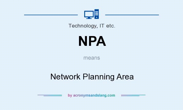 What does NPA mean? It stands for Network Planning Area