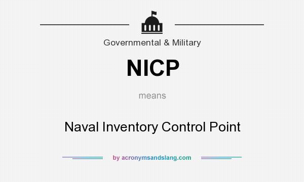 What does NICP mean? It stands for Naval Inventory Control Point