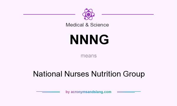 What does NNNG mean? It stands for National Nurses Nutrition Group