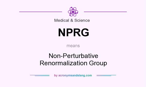 What does NPRG mean? It stands for Non-Perturbative Renormalization Group