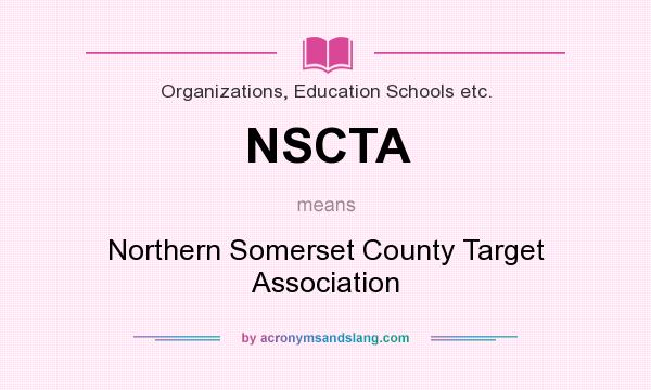What does NSCTA mean? It stands for Northern Somerset County Target Association