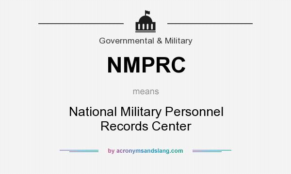 What does NMPRC mean? It stands for National Military Personnel Records Center