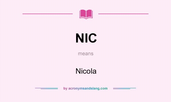 What does NIC mean? It stands for Nicola