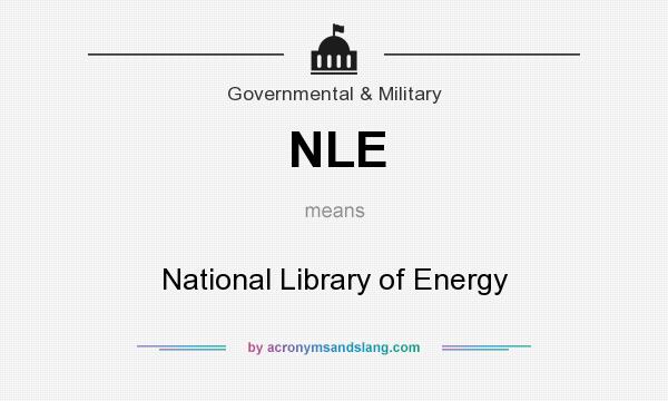 What does NLE mean? It stands for National Library of Energy