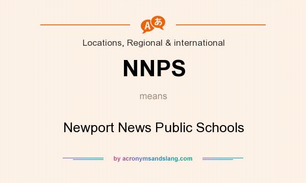 What does NNPS mean? It stands for Newport News Public Schools