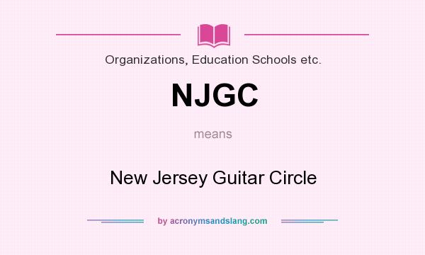 What does NJGC mean? It stands for New Jersey Guitar Circle
