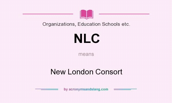 What does NLC mean? It stands for New London Consort