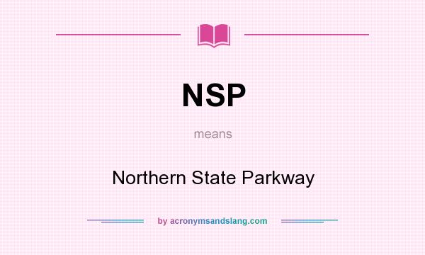 What does NSP mean? It stands for Northern State Parkway