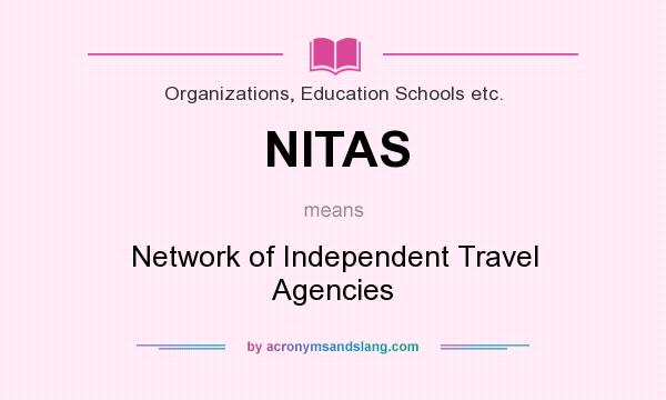 What does NITAS mean? It stands for Network of Independent Travel Agencies