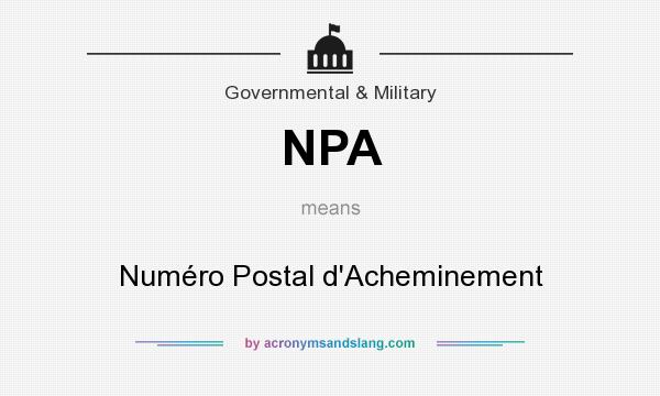 What does NPA mean? It stands for Numéro Postal d`Acheminement