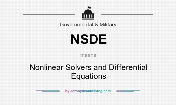 What does NSDE mean? It stands for Nonlinear Solvers and Differential Equations