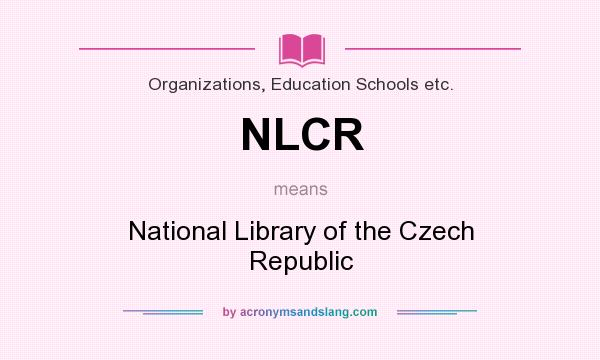 What does NLCR mean? It stands for National Library of the Czech Republic