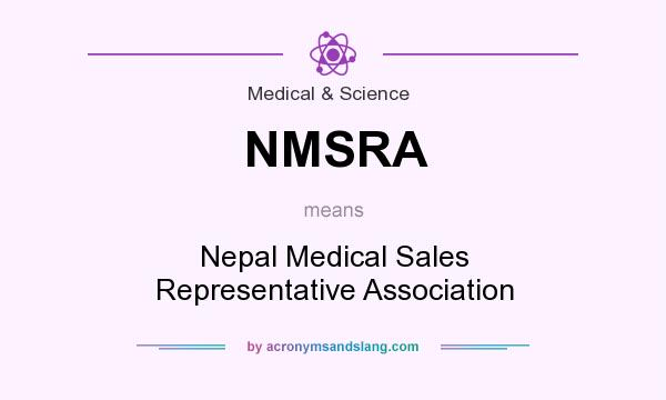 What does NMSRA mean? It stands for Nepal Medical Sales Representative Association
