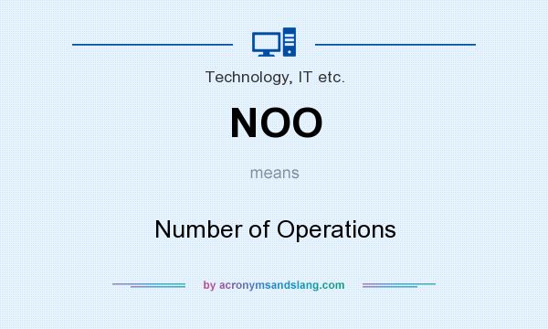 What does NOO mean? It stands for Number of Operations