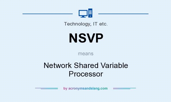 What does NSVP mean? It stands for Network Shared Variable Processor