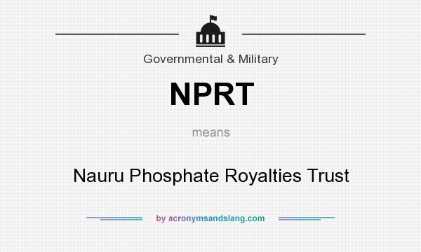 What does NPRT mean? It stands for Nauru Phosphate Royalties Trust