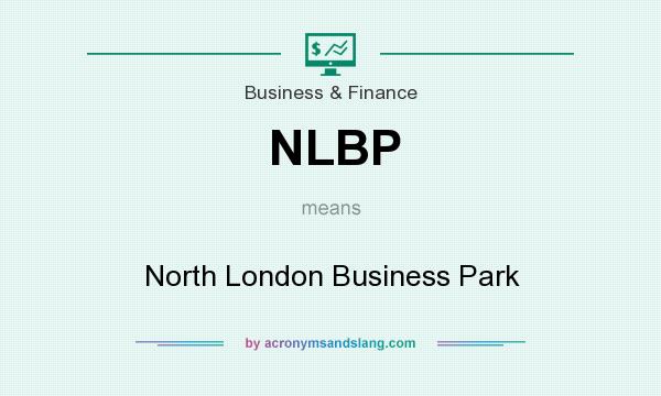 What does NLBP mean? It stands for North London Business Park