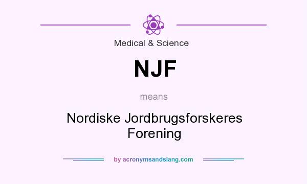 What does NJF mean? It stands for Nordiske Jordbrugsforskeres Forening