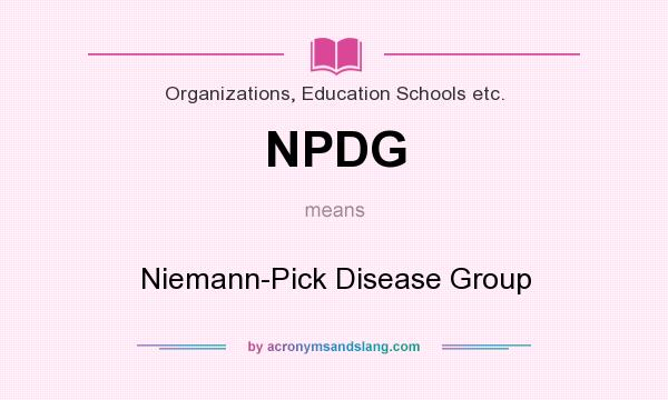 What does NPDG mean? It stands for Niemann-Pick Disease Group