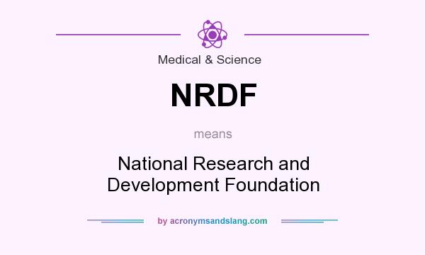 What does NRDF mean? It stands for National Research and Development Foundation