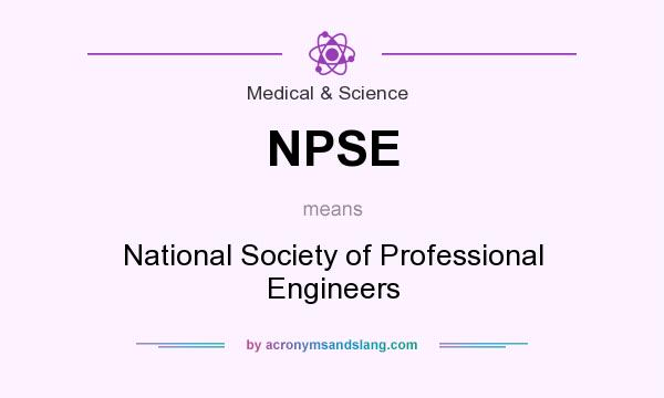 What does NPSE mean? It stands for National Society of Professional Engineers