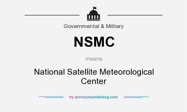 What does NSMC mean? It stands for National Satellite Meteorological Center