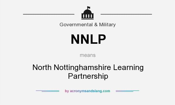 What does NNLP mean? It stands for North Nottinghamshire Learning Partnership