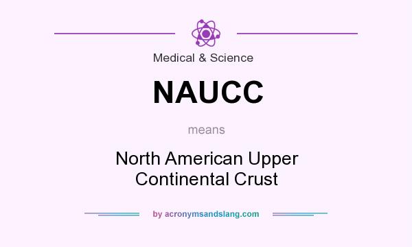 What does NAUCC mean? It stands for North American Upper Continental Crust