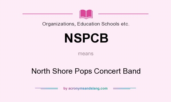 What does NSPCB mean? It stands for North Shore Pops Concert Band